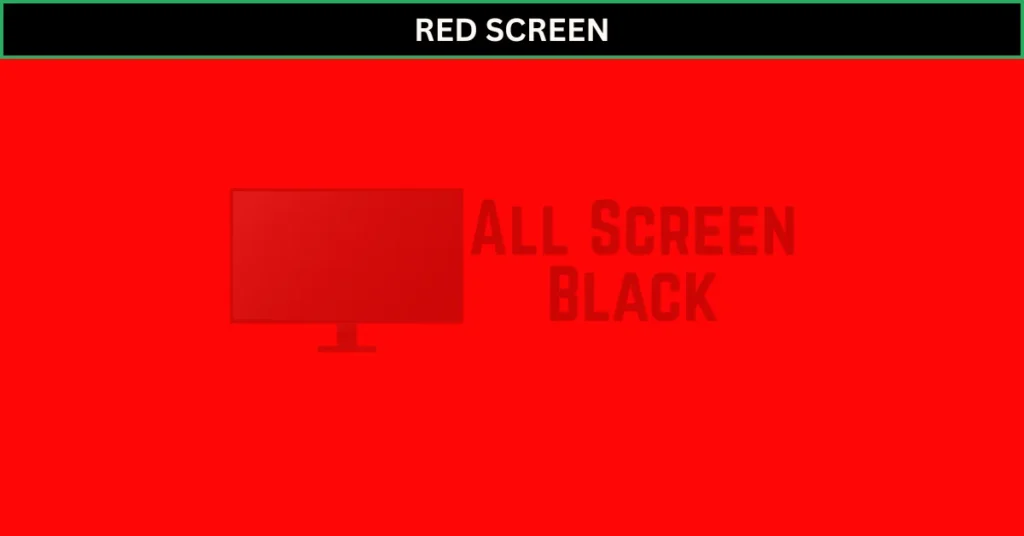 RED SCREEN